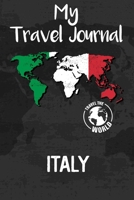 My Travel Journal Italy: Travel Diary and Planner | Journal, Notebook, Book, Journey, Bullet Journal | Writing Logbook | 120 Pages 6x9 | Gift For Backpacker 1679013351 Book Cover