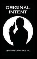 Original Intent 146098269X Book Cover