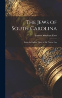 The Jews of South Carolina 1021189359 Book Cover