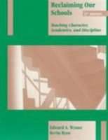 Reclaiming Our Schools: A Handbook on Teaching Character, Academics, and Discipline 0024307750 Book Cover