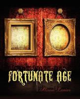 Fortunate Age 1608442721 Book Cover