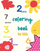 coloring book for KIDS ,: numbers from one to teen , Early Learning, Preschool and Kindergarten B08W4QFHHX Book Cover