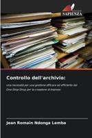 Controllo dell'archivio:: una necessità per una gestione efficace ed efficiente del One-Stop-Shop per la creazione di imprese 6205336200 Book Cover
