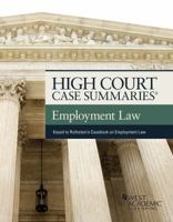 High Court Case Summaries on Employment Law, Keyed to Rothstein 1634602498 Book Cover