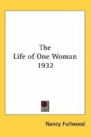 The Life of One Woman 1932 1162736739 Book Cover