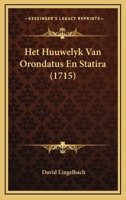 Het Huuwelyk Van Orondatus En Statira (1715) 1166566196 Book Cover
