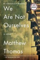 We Are Not Ourselves 1476756678 Book Cover