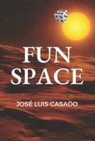 Fun Space (Spanish Edition) B0C5PCX4RH Book Cover