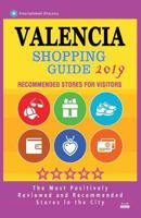 Valencia Shopping Guide 2019: Best Rated Stores in Valencia, Spain - Stores Recommended for Visitors, (Shopping Guide 2019) 1724540726 Book Cover