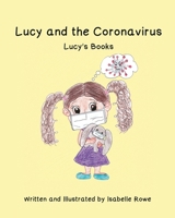 Lucy and the Coronavirus 1087879299 Book Cover