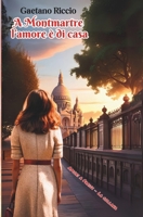 A Montmartre l’amore è di casa (Italian Edition) B086G17BF7 Book Cover