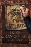 Duke Grandfather Hears Voices (The Duke Grandfather Saga, Book 3) 1090767498 Book Cover