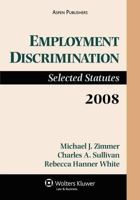 Employment Discrimination: Selected Statutes 0735578362 Book Cover