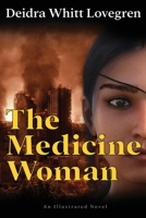 The Medicine Woman 1962187004 Book Cover