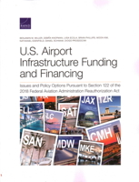 U.S. Airport Infrastructure Funding and Financing: Issues and Policy Options Pursuant to Section 122 of the 2018 Federal Aviation Administration Reauthorization Act 1977404278 Book Cover