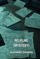 Helpline (Mystery) B0DQ2D67W4 Book Cover