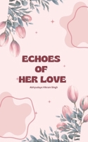 "Echoes of Her Love” ?? B0DRPKCSX4 Book Cover