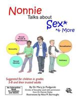 Nonnie Talks about Sex...& More 1979306486 Book Cover