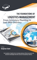 The Foundations of Logistics Management: From Inventory Planning to Last-Mile Delivery B0DWS3VTLN Book Cover