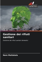 Gestione dei rifiuti sanitari (Italian Edition) 620906762X Book Cover