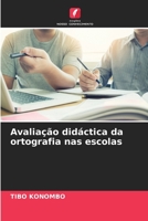 Avaliação didáctica da ortografia nas escolas 6206049116 Book Cover