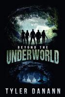 Beyond The Underworld 1523227265 Book Cover