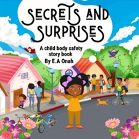 Secrets and Surprises: A Child Body Safety Story Book B09H96YN33 Book Cover