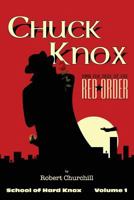 Chuck Knox: The Rise of the Red Order 1539176932 Book Cover