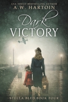 Dark Victory : Stella Bled Book Four 1952875145 Book Cover