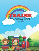 Trains Coloring Book For Kids: 列車塗り絵子供向け B0841YGTCT Book Cover