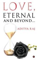 Love, Eternal and Beyond... 1636066224 Book Cover