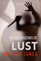 In the Shadows of LUST B0CHDMTZ28 Book Cover