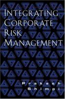 Integrating Corporate Risk Management 158799061X Book Cover