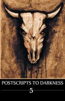 Postscripts to Darkness Volume 5 0981273157 Book Cover