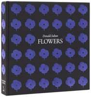 Donald Sultan: Flowers 0847877248 Book Cover