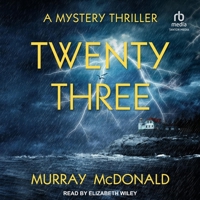 Twenty Three: A Mystery Thriller 1838190805 Book Cover