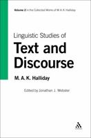 Linguistic Studies of Text And Discourse (Collected Works of M. a. K. Halliday) 0826488234 Book Cover