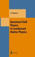 Quantum Field Theory in Condensed Matter Physics (Theoretical and Mathematical Physics) 3642084850 Book Cover