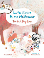 Love from Alfie McPoonst, the Best Dog Ever 168464027X Book Cover