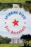 Spinning Dixie 031234063X Book Cover