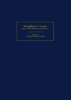 Stephen Crane: The Contemporary Reviews 0521382653 Book Cover