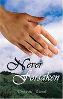 Never Forsaken 1413711405 Book Cover