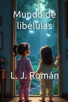 Mundo de Libélulas 1519316852 Book Cover