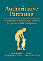 Authoritative Parenting: Synthesizing Nurturance and Discipline for Optimal Child Development 1433812401 Book Cover
