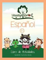 Language Sprout Spanish Workbook: Level Eleven 1633540715 Book Cover