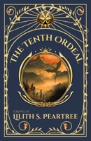 The Tenth Ordeal (Ordeals of the Gods) 1738074900 Book Cover