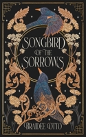 Songbird of the Sorrows 176353930X Book Cover