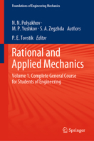 Rational and Applied Mechanics: Volume 1. Complete General Course for Students of Engineering 3030640639 Book Cover