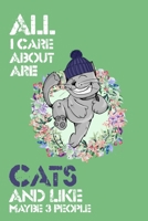 I Like Cats & Maybe 3 People Lover Birthay Gift: 6x9 Journal, Lined Writing Notebook 120 Pages 1660620252 Book Cover