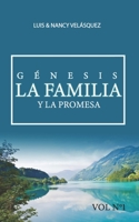 Génesis La Familia y La Promesa: Génesis La Familia y La Promesa B08XXFVK4Y Book Cover